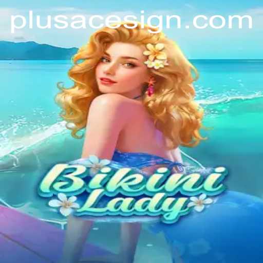 Exploring the Exciting World of BikiniLady and PlusAce