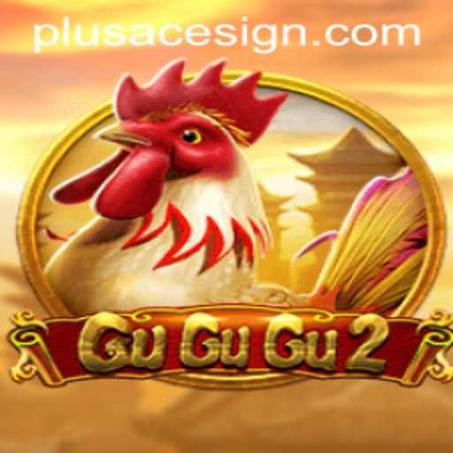 Exploring the Fascinating World of GuGuGu2 and PlusAce
