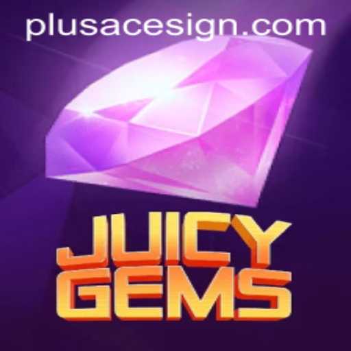 Discover the Exciting World of JuicyGems with PlusAce